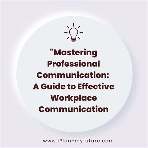 Mastering Professional Communication: A Guide to Effective Workplace ...