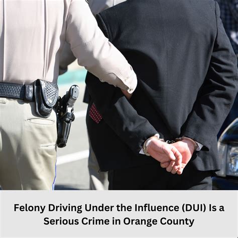 Felony DUI in Orange County: Important Information 2026