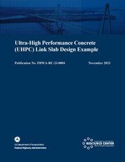 January 2024 News on UHPC: Design Guidance and Examples