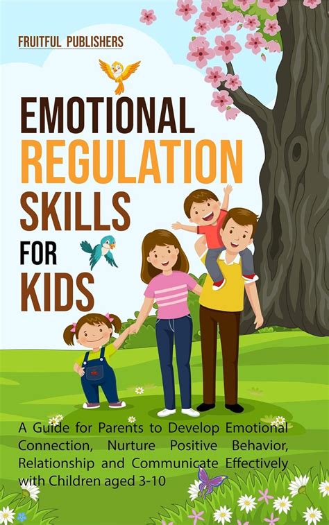 Emotional Regulation Skills for Kids: A Guide for Parents to Develop ...