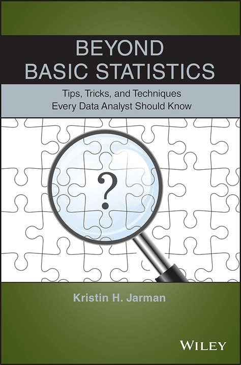Buy Beyond Basic Statistics: Tips, Tricks, and Techniques Every Data ...