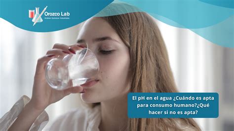 El pH en el agua ¿Qué hacer si no es apta para consumo?