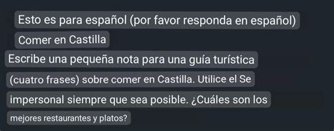 This is for Spanish (please answer in Spanish) Eating in Castilla Write ...