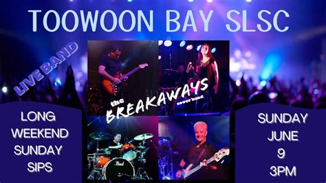 THE BREAKAWAYS @ Toowoon Bay SLSC , Toowoon Bay Surf Life Saving Club ...