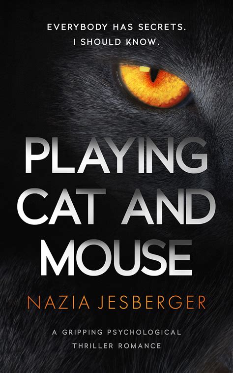 Playing Cat and Mouse: Psychological Thriller Romance by Nazia ...