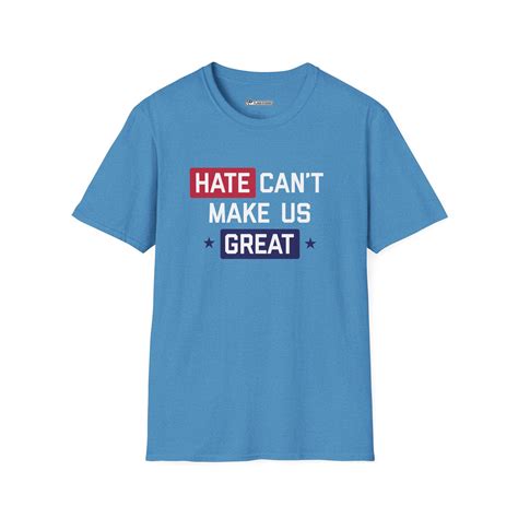 Hate Can't Make Us Great Tee