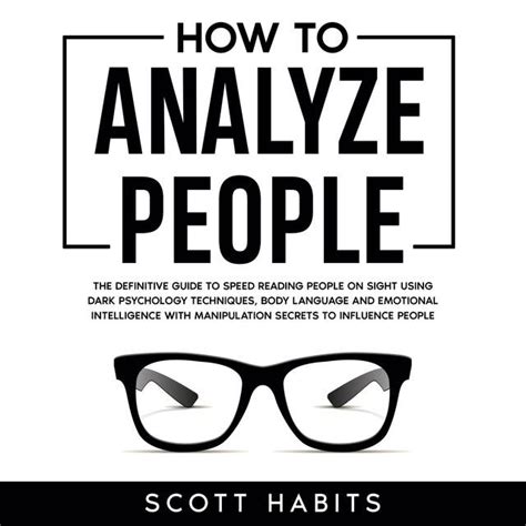 How to Analyze People: The Definitive Guide to Speed Reading People on ...