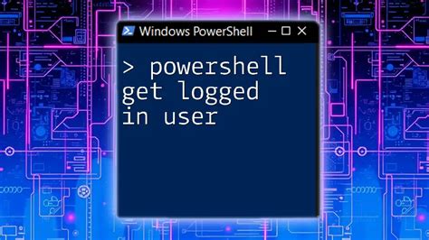 Image result for Get Logged On User PowerShell