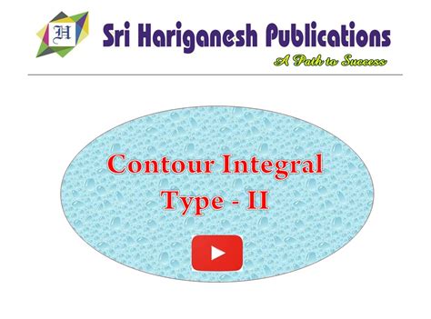 Complex Integration - Video Lectures