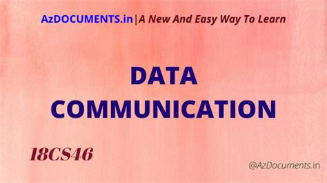 DATA COMMUNICATION (18CS46)