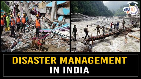 Disaster Management in India, Classifications and Gov Initiatives