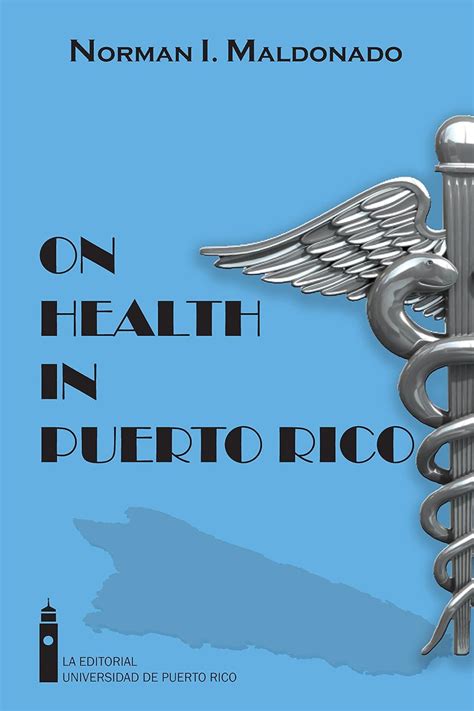 On Health In Puerto Rico eBook : Maldonado, Dr. Norman I.: Amazon.in ...