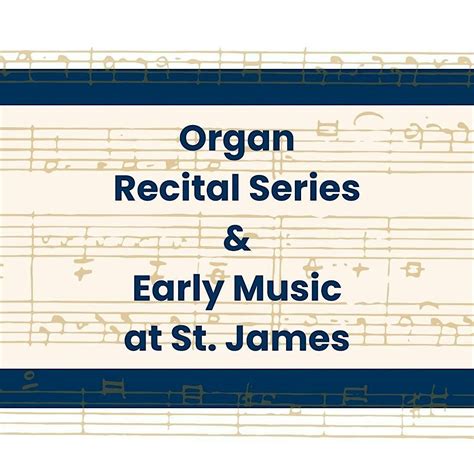 Tuesday Organ Recitals, The Cathedral Church of St. James, Toronto, 12 ...