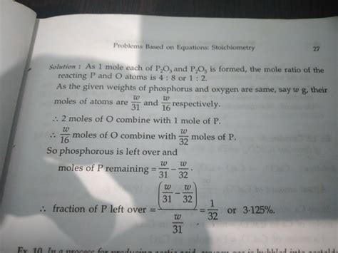 Equal weights of P and O are heated in a closed vessel producing P2O3 ...