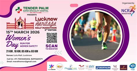 LUCKNOW HERITAGE HALF MARATHON, LuLu Mall Lucknow, 15 March 2026 ...