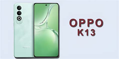 Oppo K13 Price, Specs & Lunch
