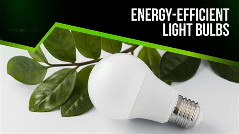 Energy-Efficient Light Bulbs: The Smartest Way to Illuminate Your Home ...