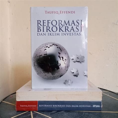 Jual Buku Reformasi Birokrasi Dan Iklim Investasi Taufik Effendi - Kota ...
