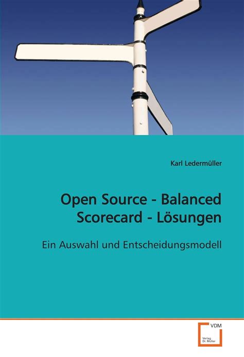 Open Source - Balanced Scorecard - Lösungen: Ein Auswahl und ...