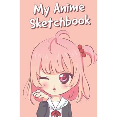 Buy My Anime Sketchbook: Size 6x9 120 Blank Pages | Anime Sketchbook ...