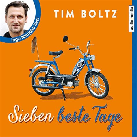 Sieben beste Tage (Audio Download): Tim Boltz, Ingo Naujoks, SAGA ...