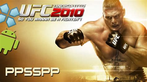 Download UFC Undisputed 2010 PPSSPP For Android - Games Download