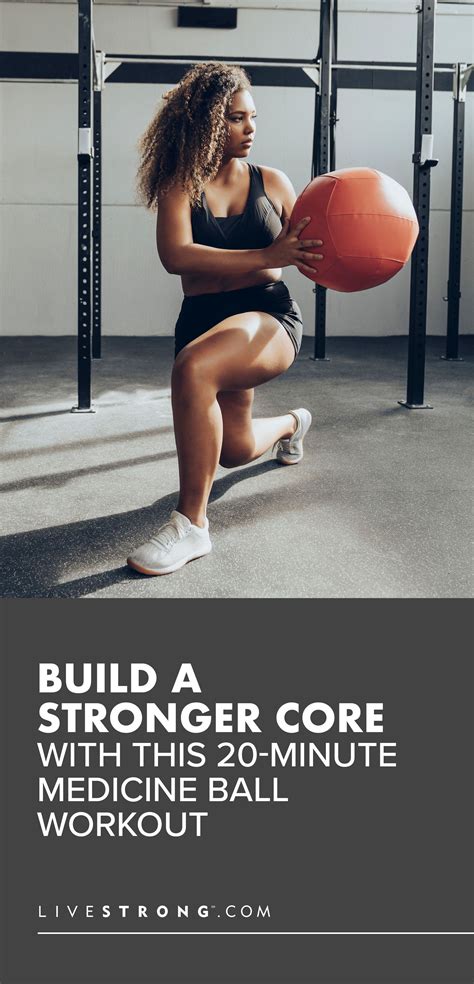 Build a Stronger Core With This 20-Minute Medicine Ball Workout ...