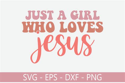 Just a Girl Who Loves Jesus Retro Svg D Graphic by SVG KING · Creative ...
