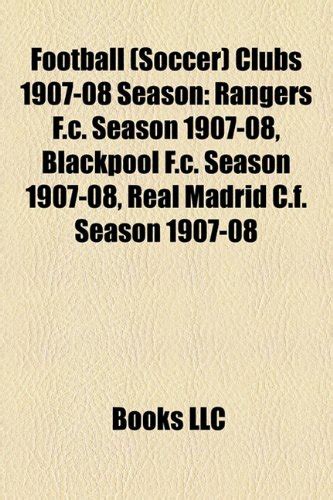 Football (Soccer) Clubs 1907-08 Season : LLC, Books: Amazon.in: Books