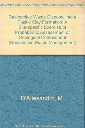 Buy Radioactive Waste Disposal Into A Plastic Clay Formation: A Site ...