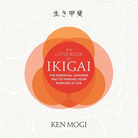 The Little Book of Ikigai: The Essential Japanese Way to Finding Your ...