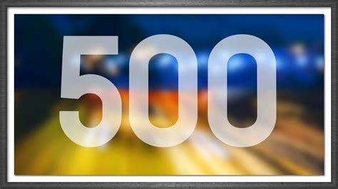 500 - YouTube
