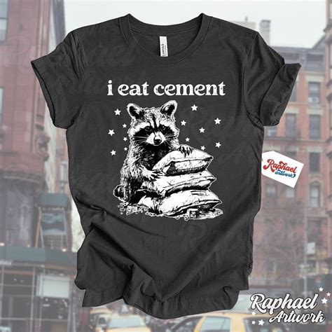 I Eat Cement Meme Vintage Shirt, Trendy Funny Racoon T-shirt, Cute ...