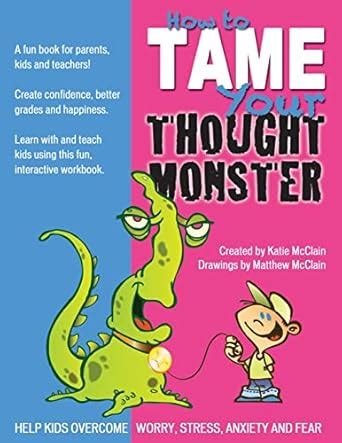 How to Tame Your Thought Monster: A Fun Book That Will Help You Learn ...