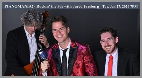 Pianomania! Rockin the 50s with Jared Freiburg, 301 S McLane, Payson ...