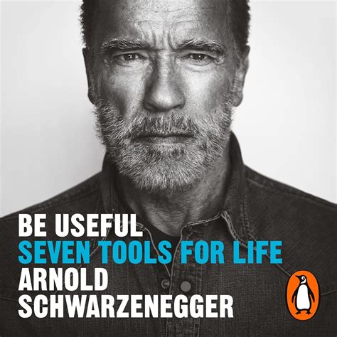 Be Useful: Seven Tools for Life (Audio Download): Arnold Schwarzenegger ...