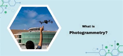 What is Photogrammetry?