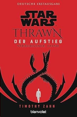 Star Wars™ Thrawn - Der Aufstieg - Verborgener Feind (Thrawn Ascendancy ...