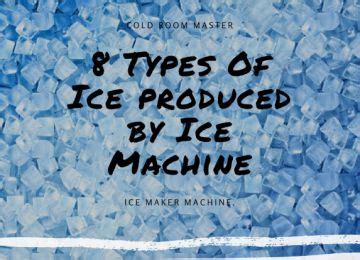 Ice Machine Malaysia: 8 types of Ice & How Ice Machines Produce It