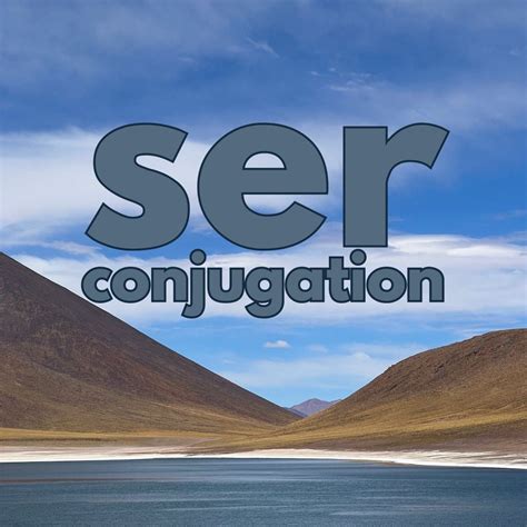 Conjugations Of Ser