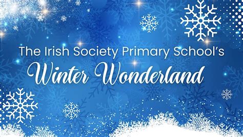 The Irish Society Primary Schools Winter Wonderland 2025, Irish Society ...