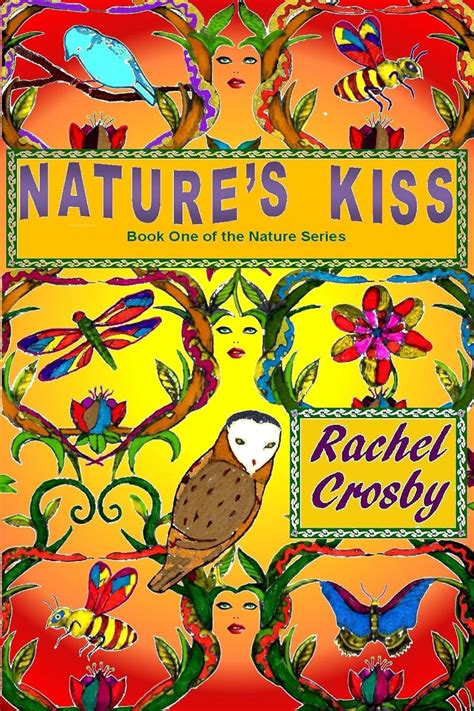 Nature's Kiss: Book One of the Nature Series eBook : Crosby, Rachel ...