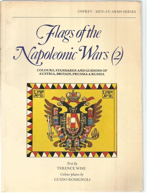 Flags of the Napoleonic Wars (2): Colours, Standards and Guidons of ...