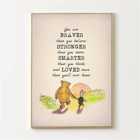 You Are Braver Than You Believe, Stronger Than You Seem, And... Winnie ...