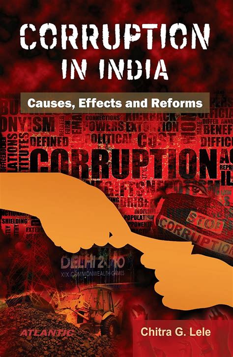 Corruption in India: Causes, Effects and Reforms eBook : Lele, Chitra G ...