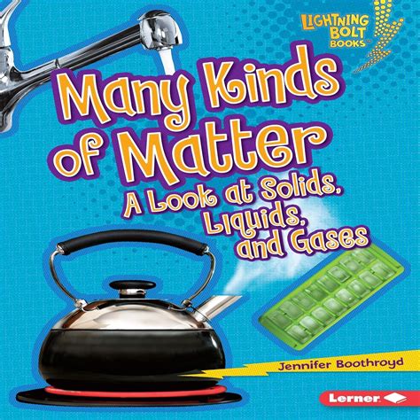 Many Kinds of Matter: A Look at Solids, Liquids, and Gases (Audio ...