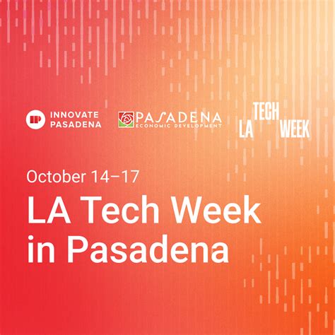 City of Pasadena and Innovate Pasadena Announce LA Tech Week Events Showcasing Local Innovation ...