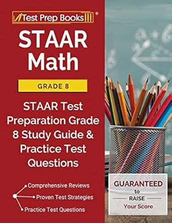 STAAR Math Grade 8: STAAR Test Preparation Grade 8 Study Guide ...