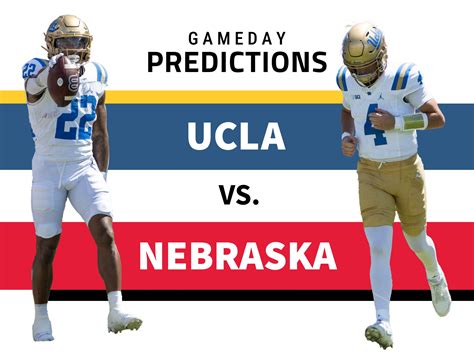 Gameday predictions: UCLA vs. Nebraska - Daily Bruin