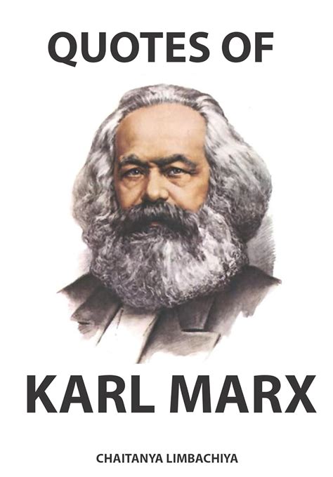 Quotes of Karl Marx eBook : Limbachiya, Chaitanya, Limbachiya ...